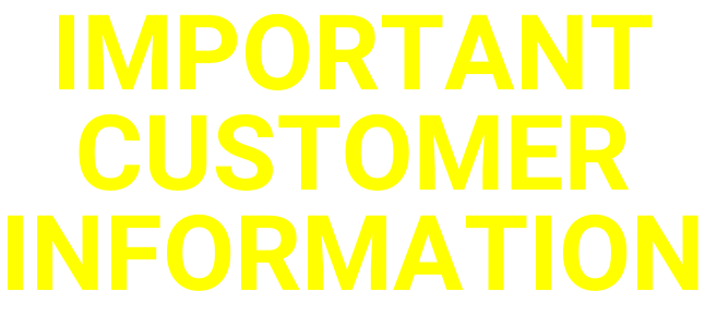 IMPORTANT CUSTOMER INFORMATION
